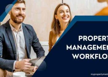 Everything you need to know about property management workflow